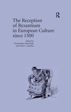 Cover of the book The Reception of Byzantium in European Culture since 1500 by Daniel Atzori