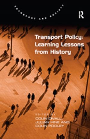 Cover of the book Transport Policy: Learning Lessons from History by David S.G. Carter, Thomas E. Glass, Shirley M. Hord