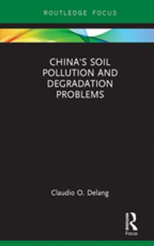 Cover of the book China's Soil Pollution and Degradation Problems by Len Sperry