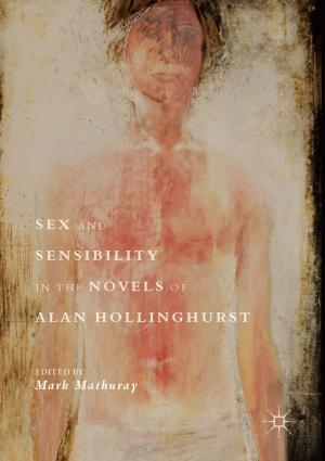 Cover of the book Sex and Sensibility in the Novels of Alan Hollinghurst by Pierluigi Ciocca