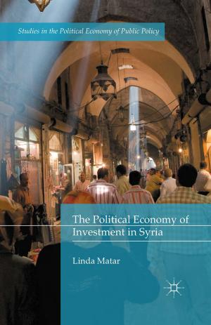 Cover of the book The Political Economy of Investment in Syria by Marco Annunziata