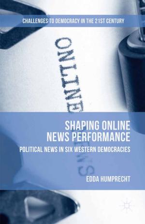 Cover of the book Shaping Online News Performance by Paul Baines