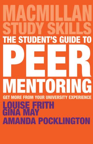 Cover of the book The Student's Guide to Peer Mentoring by Kate Williams, Mary Davis