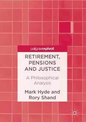 Cover of the book Retirement, Pensions and Justice by A. Deblasio, Alyssa DeBlasio