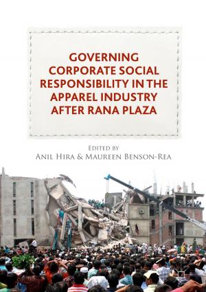 Cover of the book Governing Corporate Social Responsibility in the Apparel Industry after Rana Plaza by David Warfield Brown
