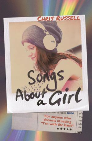 Cover of the book Songs About a Girl by Carrie Fountain