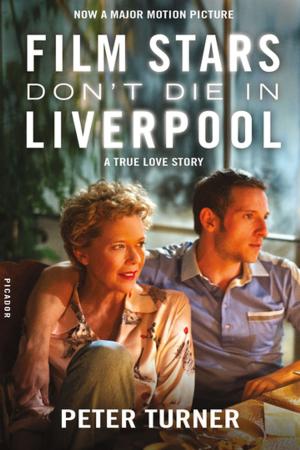 Cover of the book Film Stars Don't Die in Liverpool by Mel S