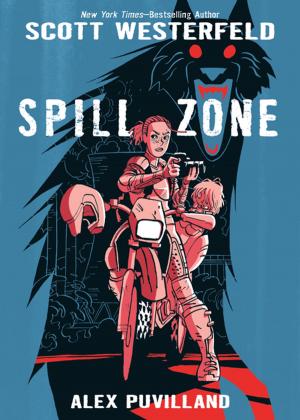 Book cover of Spill Zone Book 1