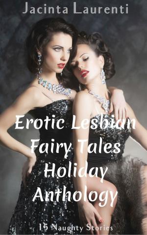 Book cover of Erotic Lesbian Fairy Tales Holiday Anthology