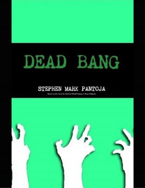 Cover of the book Dead Bang by Francis Stevens George