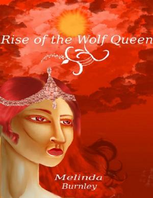Cover of the book Rise of the Wolf Queen by Chinmoy Mukherjee