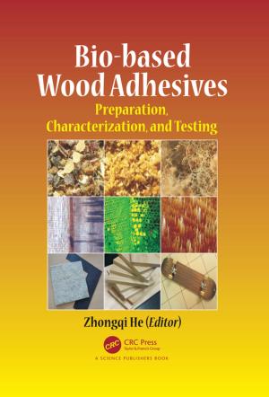 Cover of the book Bio-based Wood Adhesives by Chandrakant S. Desai, Tribikram Kundu