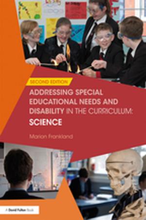 Cover of the book Addressing Special Educational Needs and Disability in the Curriculum: Science by Alastair Hannay