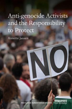 Cover of the book Anti-genocide Activists and the Responsibility to Protect by 