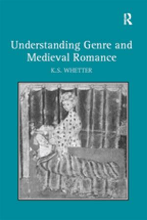 Cover of the book Understanding Genre and Medieval Romance by Zoë Kinsley