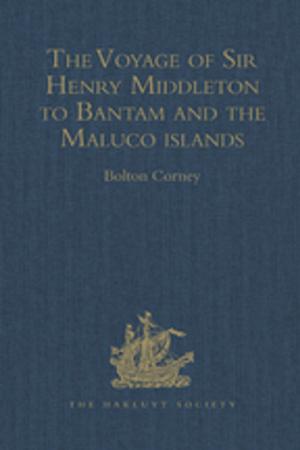 Cover of the book The Voyage of Sir Henry Middleton to Bantam and the Maluco islands by Robin J Palkovitz, Marvin B Sussman