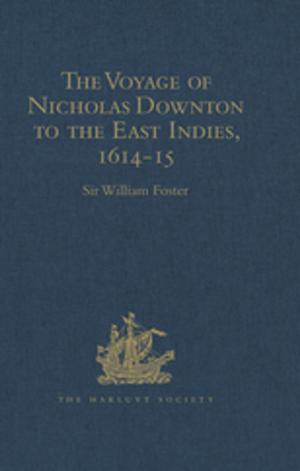 Cover of the book The Voyage of Nicholas Downton to the East Indies,1614-15 by Dr Tom Brass, Tom Brass