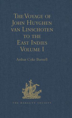 bigCover of the book The Voyage of John Huyghen van Linschoten to the East Indies by 