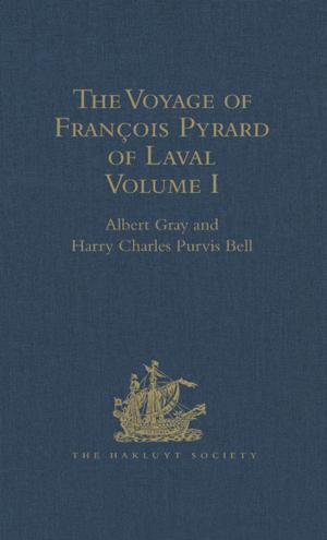 Book cover of The Voyage of François Pyrard of Laval to the East Indies, the Maldives, the Moluccas, and Brazil