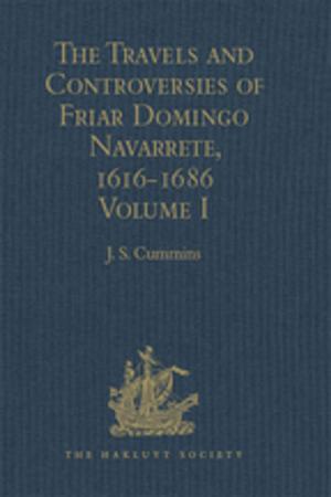 bigCover of the book The Travels and Controversies of Friar Domingo Navarrete, 1616-1686 by 