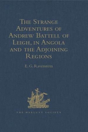 Cover of the book The Strange Adventures of Andrew Battell of Leigh, in Angola and the Adjoining Regions by W. B. Stanford