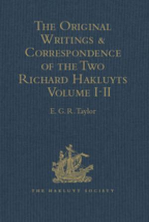 Cover of the book The Original Writings and Correspondence of the Two Richard Hakluyts by J. B. Black