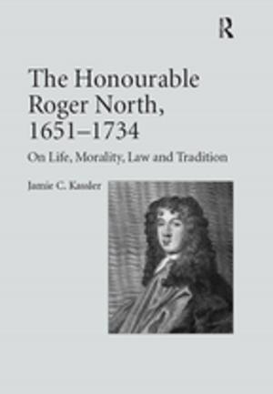 Book cover of The Honourable Roger North, 1651–1734