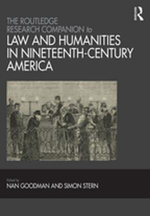 Cover of the book The Routledge Research Companion to Law and Humanities in Nineteenth-Century America by R. Burrow