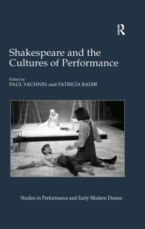 Cover of the book Shakespeare and the Cultures of Performance by Brittany C. Slatton