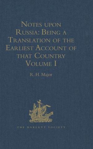 Cover of Notes upon Russia: Being a Translation of the earliest Account of that Country, entitled Rerum Muscoviticarum commentarii, by the Baron Sigismund von Herberstein