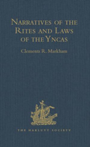 Cover of the book Narratives of the Rites and Laws of the Yncas by 