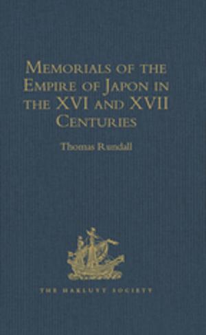 bigCover of the book Memorials of the Empire of Japon in the XVI and XVII Centuries by 