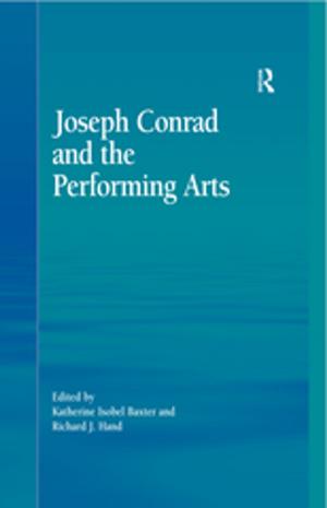 Cover of the book Joseph Conrad and the Performing Arts by Allan Feldman, Herbert Altrichter, Peter Posch, Bridget Somekh
