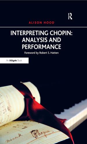 Cover of the book Interpreting Chopin: Analysis and Performance by 