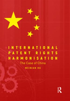 Book cover of International Patent Rights Harmonisation