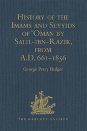 Cover of the book History of the Imams and Seyyids of 'Oman by Salil-ibn-Razik, from A.D. 661-1856 by 