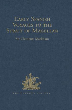Cover of the book Early Spanish Voyages to the Strait of Magellan by Anthony D. Smith