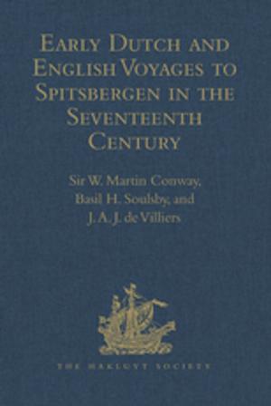 Cover of the book Early Dutch and English Voyages to Spitsbergen in the Seventeenth Century by Lawrence Stern, Jill Gold