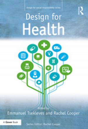 Cover of the book Design for Health by Alexius A. Pereira, Bryan S. Turner, Kamaludeen Mohamed Nasir