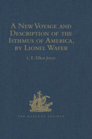 Cover of the book A New Voyage and Description of the Isthmus of America, by Lionel Wafer by Joanna Ryan