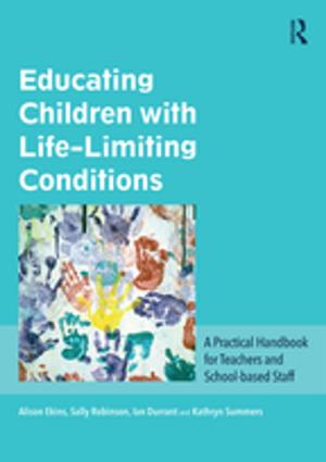 Book cover of Educating Children with Life-Limiting Conditions