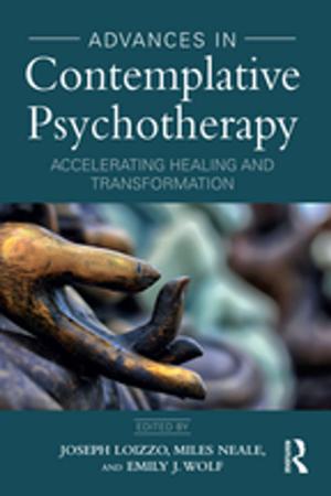 Cover of the book Advances in Contemplative Psychotherapy by Bradley S. Chilton, Stephen M. King, Viviane E. Foyou, J. Scott McDonald