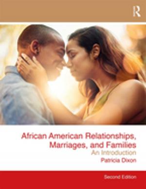 Cover of the book African American Relationships, Marriages, and Families by Joy Egbert, Mary F. Roe