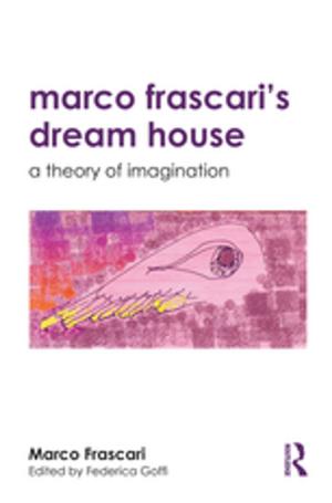 Cover of the book Marco Frascari's Dream House by Justin B. Hollander