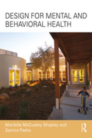 Cover of the book Design for Mental and Behavioral Health by Johan Woltjer