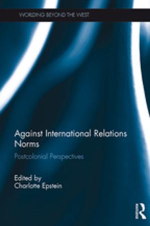Cover of the book Against International Relations Norms by Alison Lee