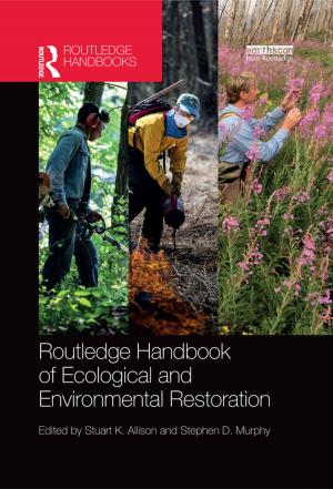 Cover of the book Routledge Handbook of Ecological and Environmental Restoration by Brad Johnson