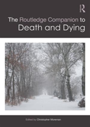 Cover of the book The Routledge Companion to Death and Dying by Rowan Boyson