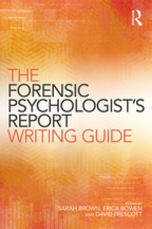 Cover of the book The Forensic Psychologist's Report Writing Guide by John C. McDowell