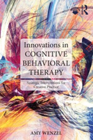 bigCover of the book Innovations in Cognitive Behavioral Therapy by 